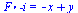 `F&middot; -i` = `+`(`-`(x), y)